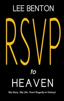 RSVP to Heaven by Benton, Lee