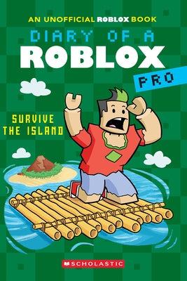 Survive the Island (Diary of a Roblox Pro #8) by Avatar, Ari