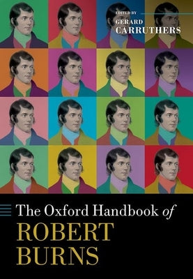 The Oxford Handbook of Robert Burns by Carruthers, Gerard