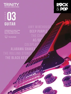 Trinity: Rock & Pop 2018, Guitar Grade 3 Official Trinity College London Guitar Exam Songbook with Online Audio Electric Guitar Sheet Music Collection by 