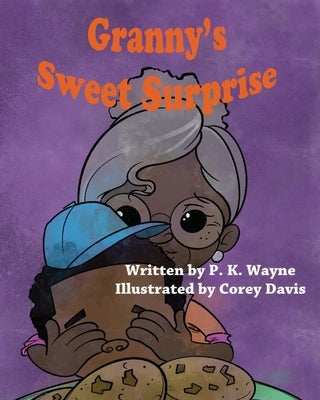 Granny's Sweet Surprise by Wayne, P. K.