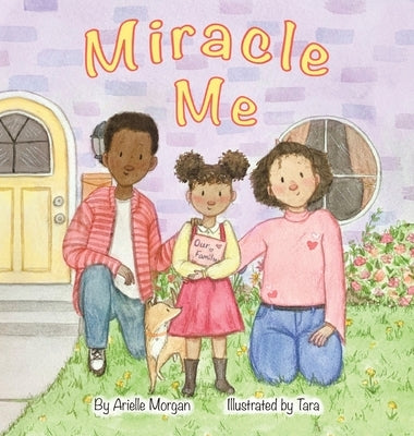 Miracle Me by Morgan, Arielle