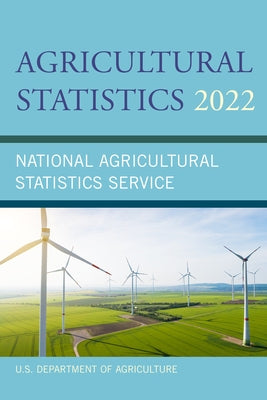 Agricultural Statistics 2022 by U S Dept of Agriculture