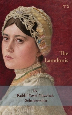 The Lamdonis by Schneersohn, Rabbi Yosef Yitzchak