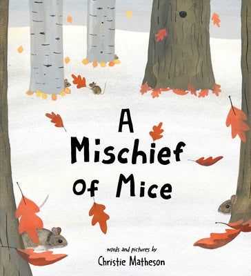 A Mischief of Mice by Matheson, Christie