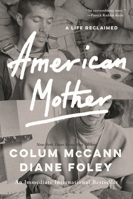 American Mother: A Life Reclaimed by McCann, Colum