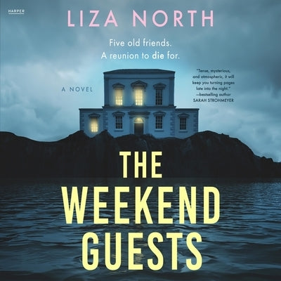 The Weekend Guests by North, Liza