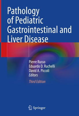 Pathology of Pediatric Gastrointestinal and Liver Disease by Russo, Pierre