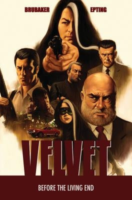 Velvet Volume 1 by Brubaker, Ed