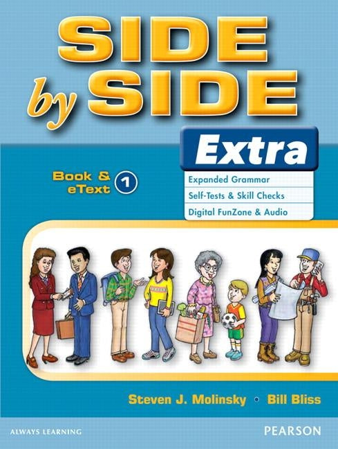 Side by Side Extra 1 Student Book & Etext by Molinsky, Steven