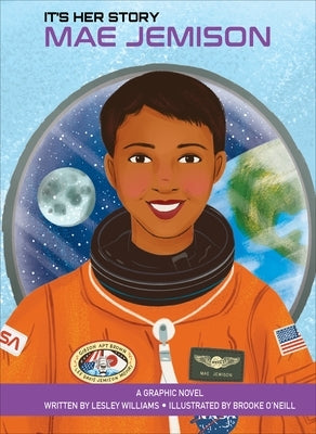 It's Her Story Mae Jemison: A Graphic Novel by Williams, Lesley