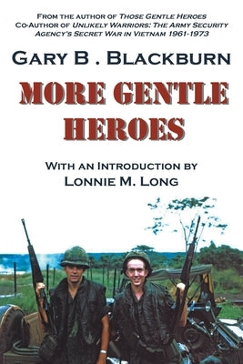 More Gentle Heroes by Blackburn, Gary B.