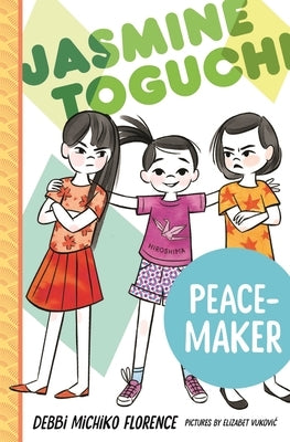 Jasmine Toguchi, Peace-Maker by Florence, Debbi Michiko