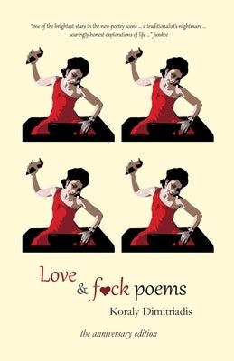 Love and Fck Poems by Dimitriadis, Koraly