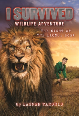 I Survived the Night of the Lions, 2025 by Tarshis, Lauren