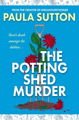 The Potting Shed Murder by Sutton, Paula