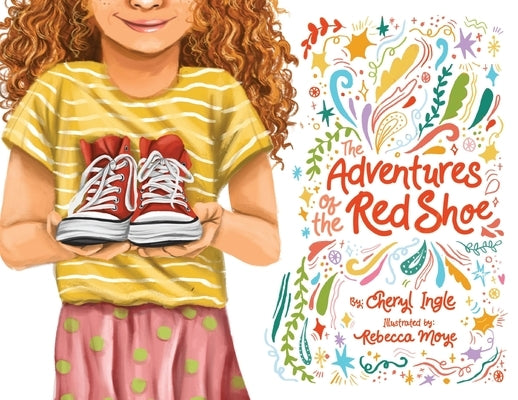 The Adventures of the Red Shoe by Ingle, Cheryl T.