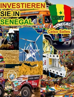 INVESTIEREN SIE IN SENEGAL - Invest in Senegal - Celso Salles: Investieren Sie in die Afrika-Sammlung by Salles, Celso