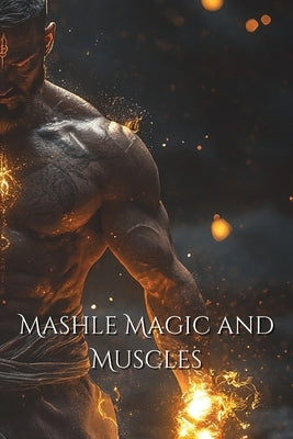 Mashle Magic and Muscles (Fantasy) by Washington, Zion