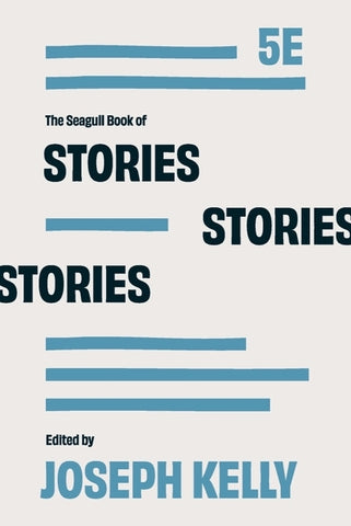 The Seagull Book of Stories by Kelly, Joseph
