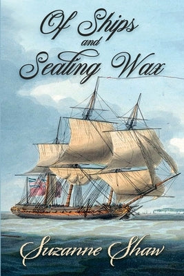 Of Ships and Sealing Wax by Taylor, Janet