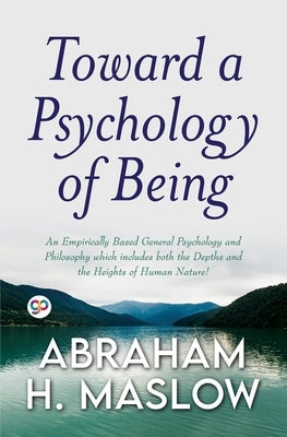 Toward a Psychology of Being (General Press) by Maslow, Abraham H.