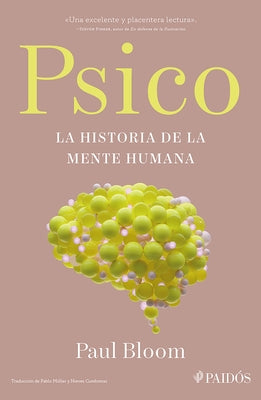 Psico: La Historia de la Mente Humana / Psych: The Story of the Human Mind by Bloom, Paul