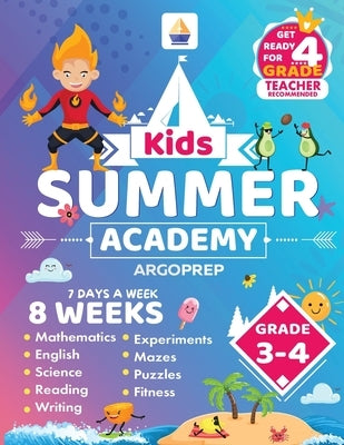 Kids Summer Academy by ArgoPrep - Grades 3-4: 8 Weeks of Math, Reading, Science, Logic, and Fitness Online Access Included Prevent Summer Learning Los by Argoprep