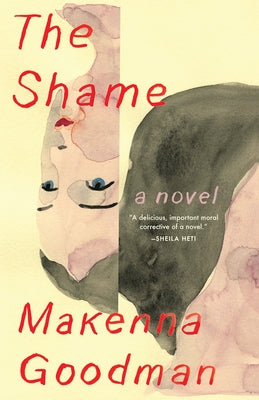 The Shame by Goodman, Makenna