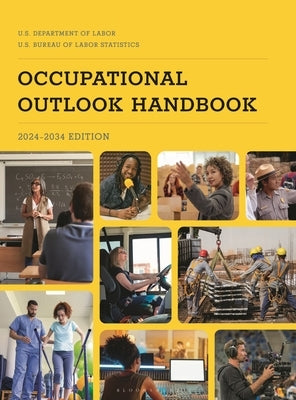 Occupational Outlook Handbook, 2024-2034 by Bloomsbury Academic