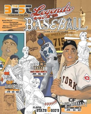 Legends of Baseball: Coloring, Activity and Stats Book for Adults and Kids: featuring: Babe Ruth, Jackie Robinson, Joe DiMaggio, Mickey Mantle and mor by Curcio, Anthony