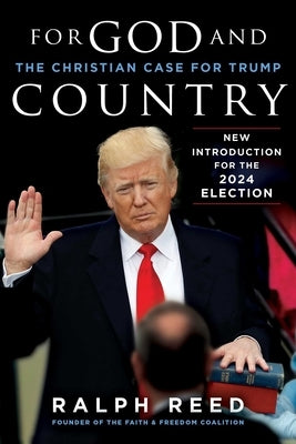 For God and Country: The Christian Case for Trump by Reed, Ralph