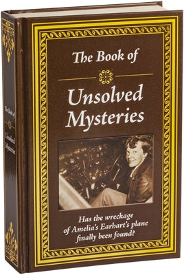 The Book of Unsolved Mysteries by Publications International Ltd