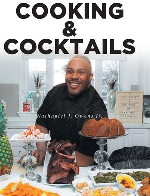 COOKING and COCKTAILS by Owens, Nathaniel J., Jr.