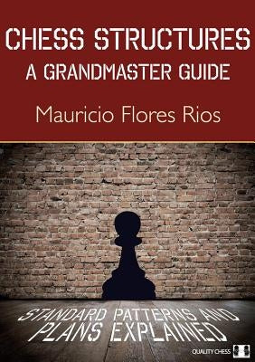 Chess Structures by Flores Rios, Mauricio