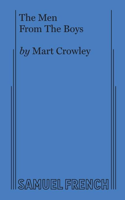 The Men From The Boys by Crowley, Mart