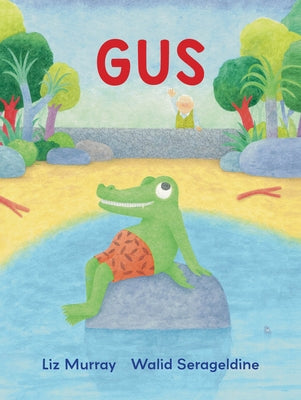 Gus by Murray, Liz