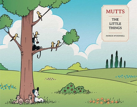 Mutts: The Little Things by McDonnell, Patrick
