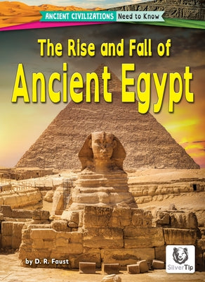 The Rise and Fall of Ancient Egypt by Faust, D. R.