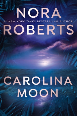 Carolina Moon by Roberts, Nora