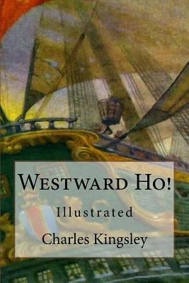 Westward Ho!: Illustrated by Wyeth, N. C.