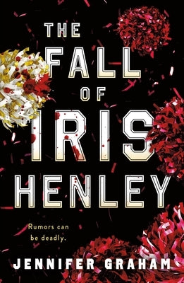 The Fall of Iris Henley by Graham, Jennifer