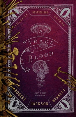 A Trade of Blood by Bennett, Robert Jackson