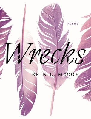 Wrecks by McCoy, Erin L.