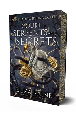 Court of Serpents and Secrets by Raine, Eliza
