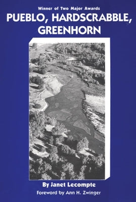 Pueblo, Hardscrabble, Greenhorn: Society on the High Plains, 1832-1856 by LeCompte, Janet