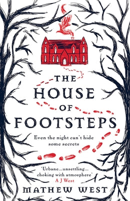The House of Footsteps by West, Mathew