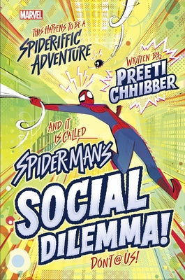 Spiderman's Social Dilemma by Chhibber, Preeti