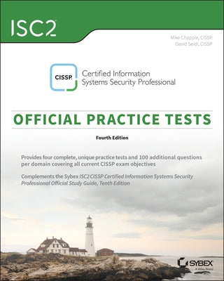 Isc2 Cissp Certified Information Systems Security Professional Official Practice Tests by Chapple, Mike