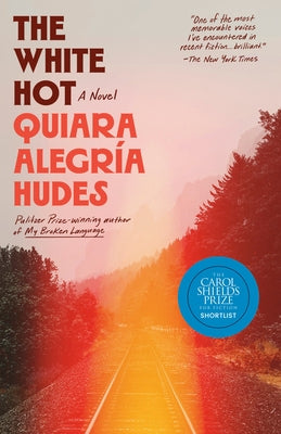 The White Hot by Hudes, Quiara AlegrÃ­a
